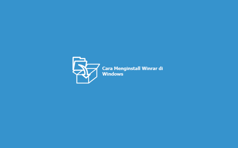 √ (+Gambar) Cara Menginstall Winrar Di Windows 7,8,10 (2021)