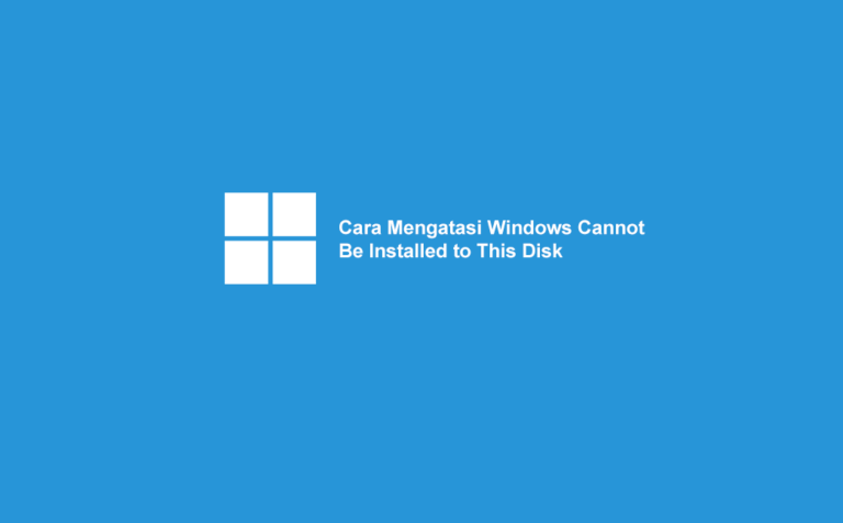 cara mengatasi windows cannot be installed to this disk gpt
