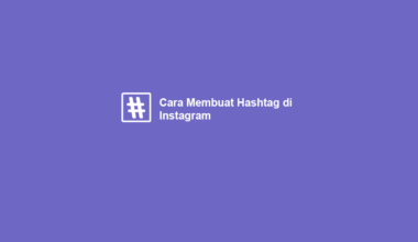 Cara Buat Hashtag Instagram